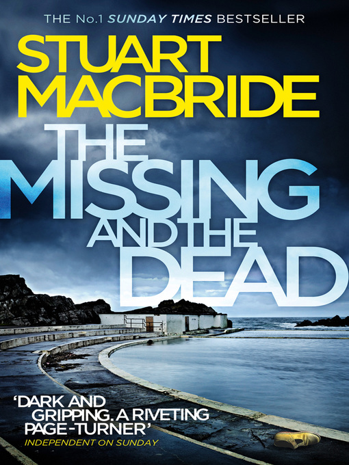 Title details for The Missing and the Dead by Stuart MacBride - Available